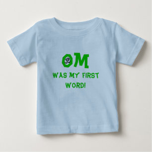 Om war mein erstes Wort - Baby Yoga Kleidung T-shirt