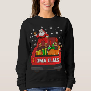 Oma Claus Red Truck Santa Reindeer Elf Weihnachten Sweatshirt