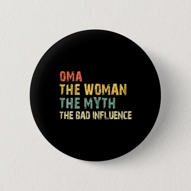 Oma Die Frau Der Mythos Der D Einfluss Funny Vinta Button (Vorderseite)
