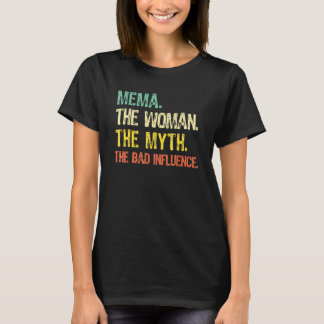 Oma Die Frau Der Mythos Der schlechte Einfluss Re T-Shirt