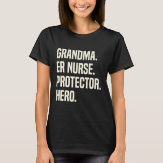 Oma ER Nurse Protector Hero Großmutter T-Shirt