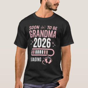 Oma Est 2026 Befördert Auf Wird Bald Laden Zu Cu T-Shirt