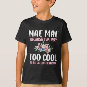Oma Flo wird mich nicht genannt, weil ich zu cool T-Shirt