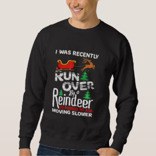 Oma Got von einem Rentierweihnachtsfest überfahren Sweatshirt