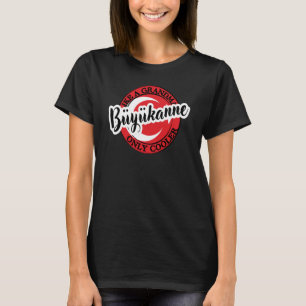 Oma Grandma auf Türkisch Türkei T-Shirt