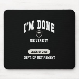 Oma ich bin fertig Universität Rentner 2026 Papa U Mousepad
