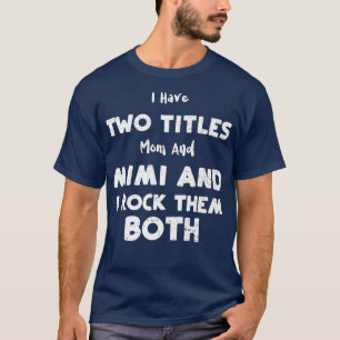 Oma ich habe zwei Titel Mama und Mimi und ich Roc T-Shirt