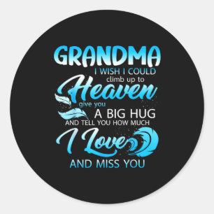 Oma ich liebe vermisse dich im Himmel gib eine gro Runder Aufkleber