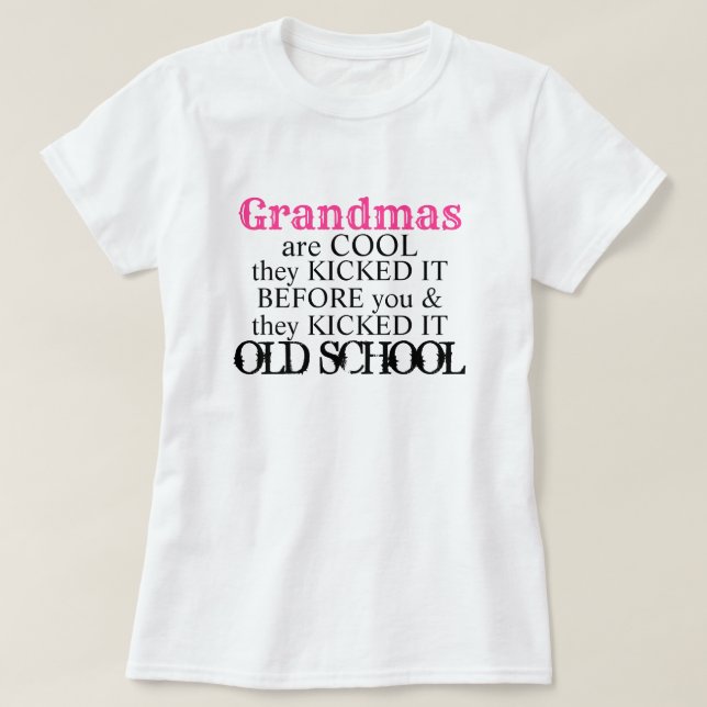 Oma ist ein cooles niedliches Zitat aus der alten  T-Shirt (Design vorne)