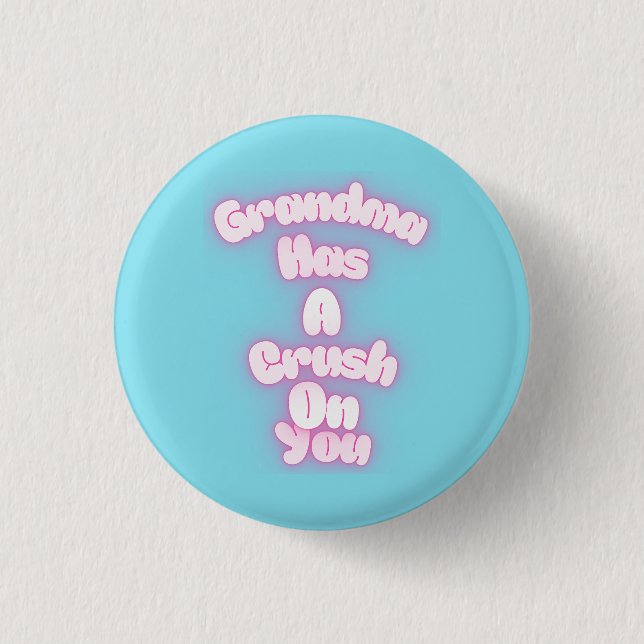 Oma ist in dich verknallt button (Vorderseite)