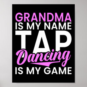 Oma ist mein Name Gestochen Tanzen ist mein Spiel Poster