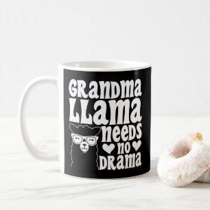 Oma Llama braucht keinen Tag der Mutter mit Drama Kaffeetasse