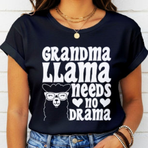Oma Llama braucht keinen Tag der Mutter mit Drama T-Shirt