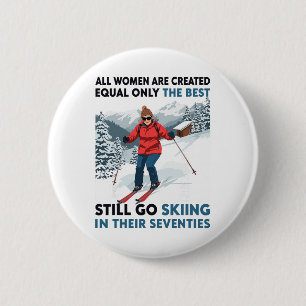 Oma Mama geht immer noch Ski fahren in den Siebzig Button