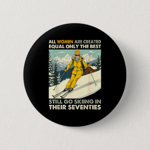 Oma Mama geht immer noch Ski fahren in den Siebzig Button
