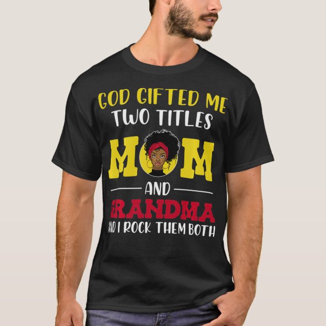 Oma Mama Oma Gott gab mir zwei Titel Mama A T-Shirt (Vorderseite)