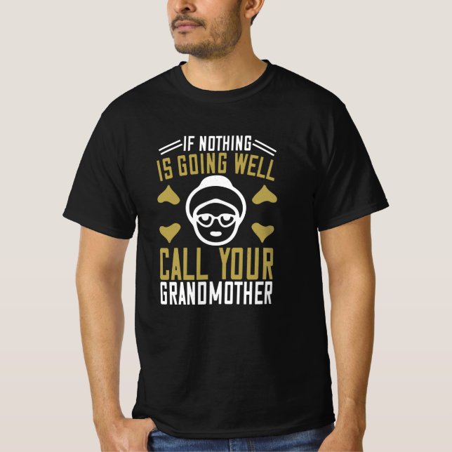 Oma - Ruf deine Großmutter an T-Shirt (Vorderseite)