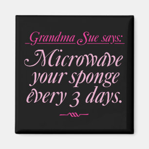 Oma Sue sagt Mikrowellen-Magnet Magnet