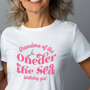 Oma von Oneder The Sea Mermaid Geburtstagsmädchen T-Shirt