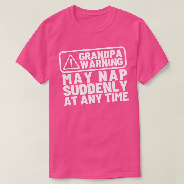 Oma Warnung kann Nickerchen plötzlich zu jeder Zei T-Shirt (Design vorne)