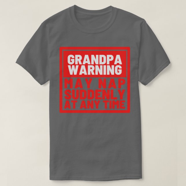 Oma Warnung kann Nickerchen plötzlich zu jeder Zei T-Shirt (Design vorne)