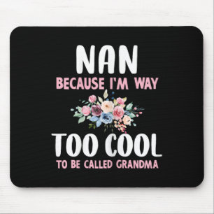 Oma, weil ich zu cool bin, um Oma Blumige genannt Mousepad