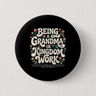 Oma zu sein ist Königsarbeit Psalm 7118 Retro C Button