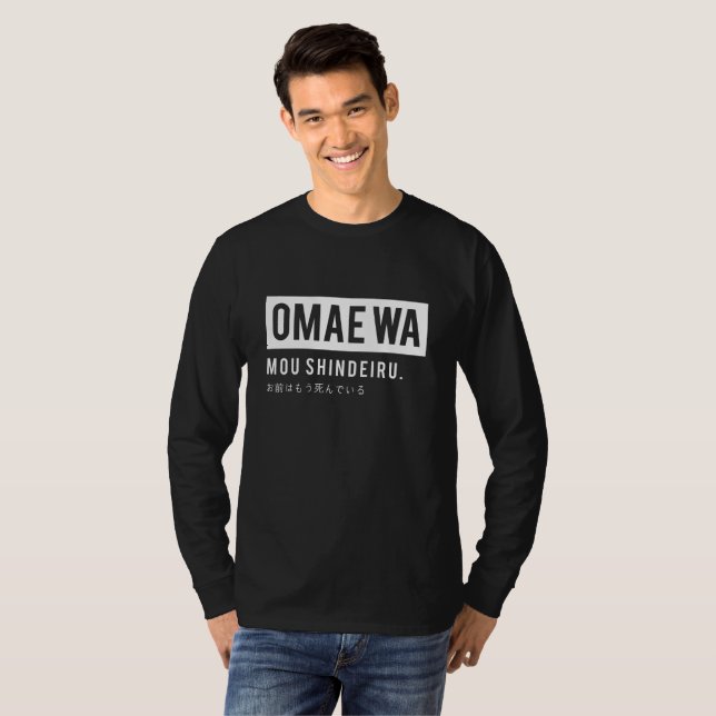 Omae wa mou shindeiru (Otaku Anime-Bluse) T-Shirt (Vorne ganz)