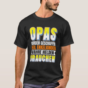 Omas und Opas wurden erschaffen, weil Enkelkinder T-Shirt