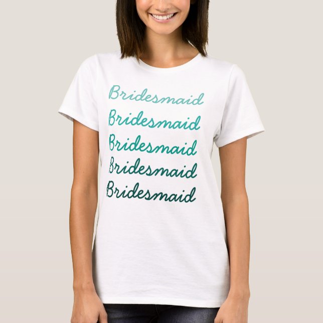 Ombre Bridesmaid T - Shirt (Vorderseite)