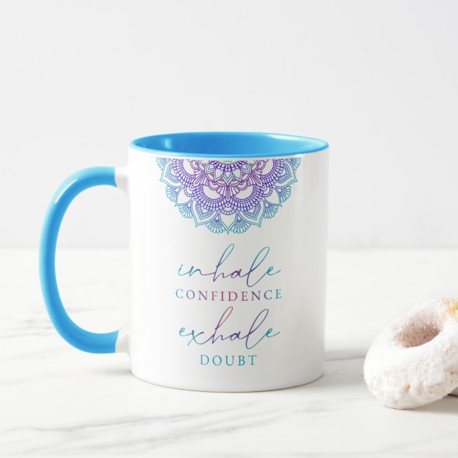 Ombre Mandala Inhale Confidence Exhale Doubt Yoga Tasse (Mit Donut)
