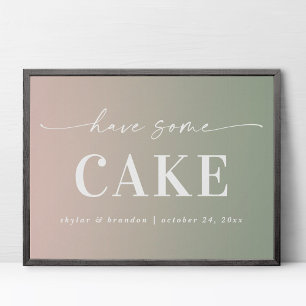 Ombre Pink & Green Habt Ein Stück Kuchen Hochzeits Poster