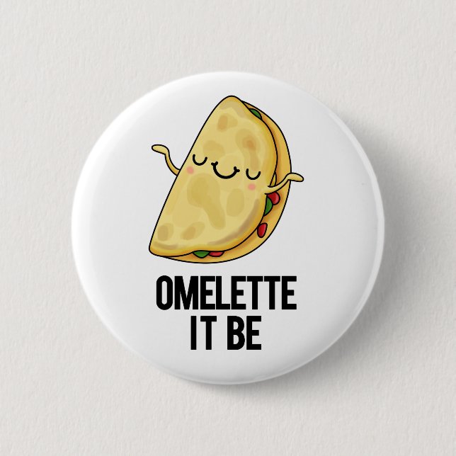 Ome-lette Es ist lustig Omelet Pun Button (Vorderseite)