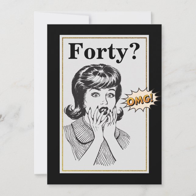 OMG 40. Geburtstag Party Funny Womans Geburtstag Einladung (Vorderseite)
