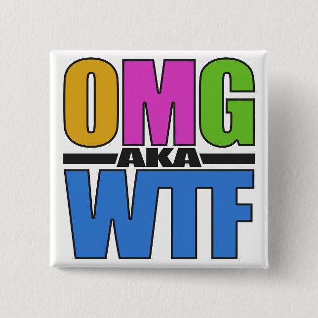 OMG aka WTF benutzerdefinierte Schaltfläche Button (Vorderseite)
