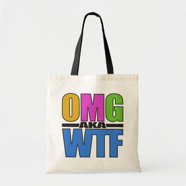 OMG aka WTF Tasche - wählen Sie Stil & Farbe (Vorne)