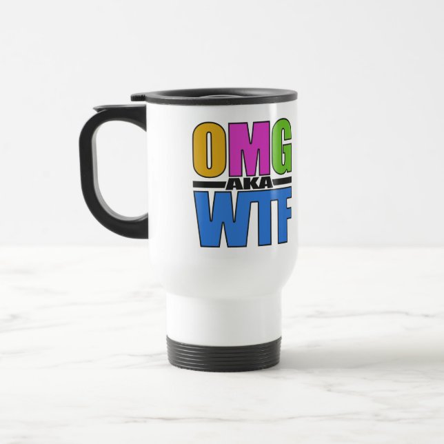 OMG aka WTF Tasse - wählen Sie Stil & Farbe (Links)