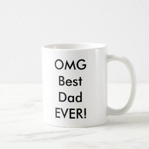 OMG bester Vater ÜBERHAUPT! Tasse