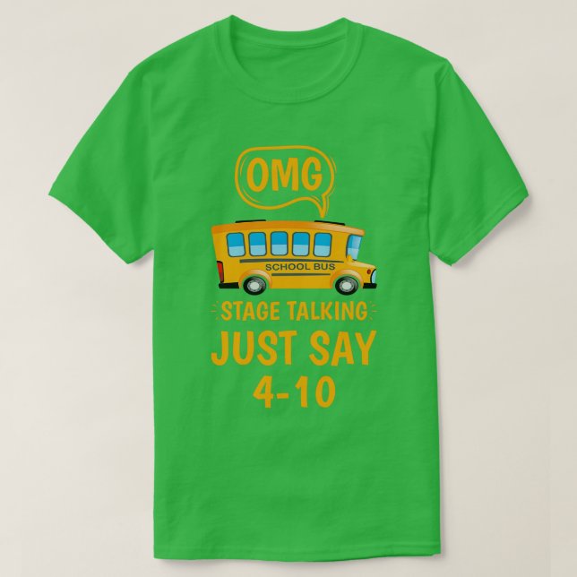 Omg Bühne reden nur sagen, 104 Schulbusfahrer 5 T-Shirt (Design vorne)