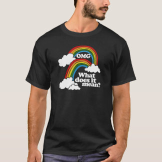 OMG doppelter Regenbogen, was ihn gemein tut T-Shirt