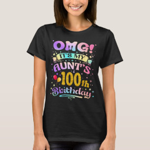 Omg Es Ist Der 100. Geburtstag Meiner Tante Glückl T-Shirt