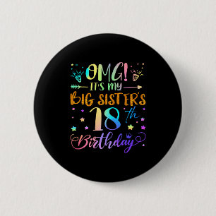 Omg Es Ist Der 18. Geburtstag Meiner Großen Schwes Button