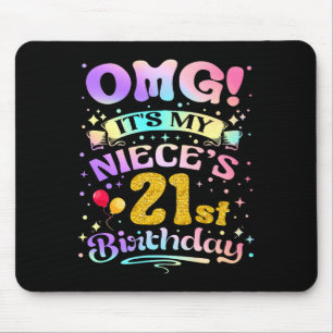 Omg Es Ist Der 21. Geburtstag Meiner Nichte Glückl Mousepad