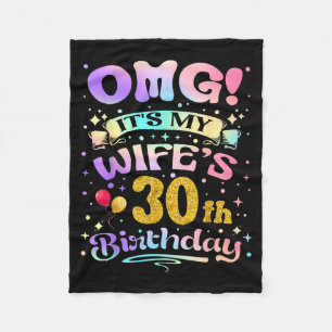 Omg Es Ist Der 30. Geburtstag Meiner Frau Glücklic Fleecedecke