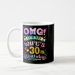 Omg Es Ist Der 30. Geburtstag Meiner Frau Glücklic Kaffeetasse