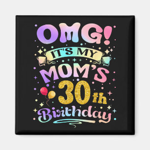 Omg es ist der 30. Geburtstag meiner Mutter Herzli Magnet