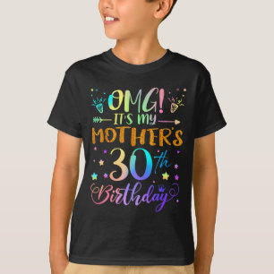 Omg Es Ist Der 30. Geburtstag Meiner Mutter Süße 3 T-Shirt