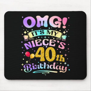 Omg Es Ist Der 40. Geburtstag Meiner Nichte Happy Mousepad