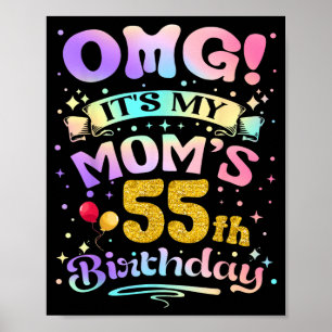 Omg Es Ist Der 55. Geburtstag Meiner Mutter Alles Poster