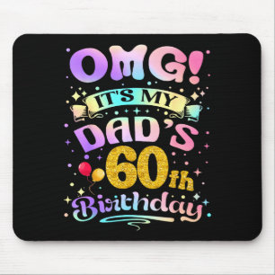 Omg Es Ist Der 60. Geburtstag Meines Vaters Alles Mousepad